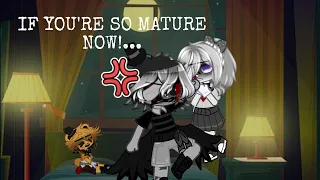 If you're so mature now..! [FNAF Afton Family AU]