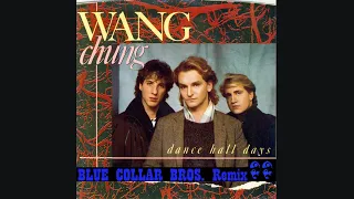 Wang Chung - Dance Hall Days (Blue Collar Bros. remix)
