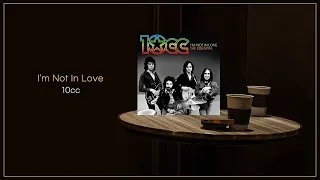 10cc - I'm Not In Love / FLAC File