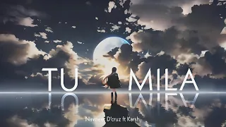 Tu Mila - Navneet D'cruz ft Karsh (Official Visualiser)