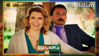 Güzel Köylü 44. Bölüm (4K Ultra HD)