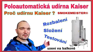 Poloautomatická udírna Kaiser 125  Smokemeister  - Proč udírnu Kaiser?