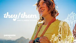 They/Them Trailer | One Climber's Story
