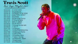 Top Songs TravisScott | TravisScott Greatest Hits | TravisScott full album playlist 2021