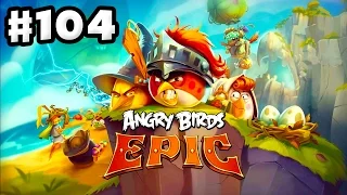 Angry Birds Epic - Gameplay Walkthrough Part 104 - Stormy Sea Cave! (iOS, Android)