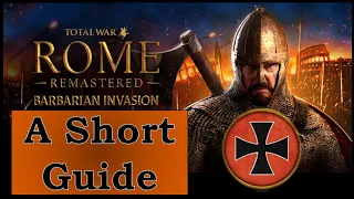 Short Guide to Goths in Rome: Total War - Barbarian Invasion