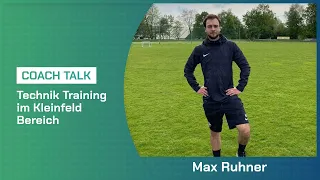 Technik Training im Kleinfeld Bereich | #coachtalk mit Max Ruhner