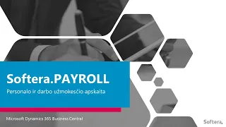 Personalo ir darbo užmokesčio apskaitos sistema Softera.PAYROLL