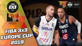 Serbia v France | Men's Final Full Game | FIBA 3x3 Europe Cup 2019