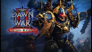 Warhammer 40000: Dawn of War II. Доп. Chaos Rising.Стрим №3.Спасение.Ключи к прошлому.Защита столицы