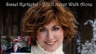 Sissel Kyrkjebø - You'll Never Walk Alone - Reaction with Rollen