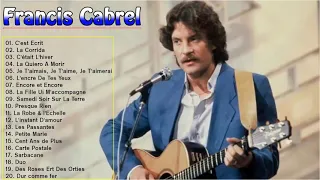 Francis Cabrel Greatest Hits Playlist - Best Songs Of The Francis Cabrel