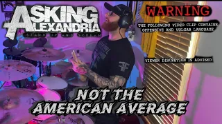 Asking Alexandria - Not The American Average | Drum Cover