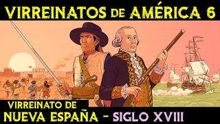 VIRREINATO de NUEVA ESPAÑA - Siglo XVIII - Reformas Borbónicas 🌎 Historia VIRREINATOS AMÉRICA ep.15