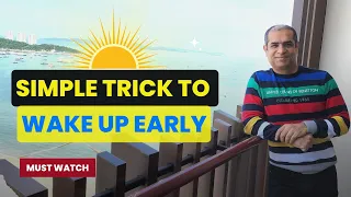 How To Wake Up Early Morning Daily || Simple Trick To Wake Up Early In The Morning - Mitesh Khatri