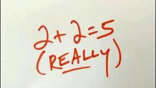 2 + 2 = 5 How | Breaking the rules of mathematics | Fun of Mathematics