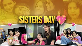 SISTERS DAY SPECIAL VLOG 💖 | Sab Behno Ko Kiss Ki 😅 | Behno Ka Chemistry Test 😂