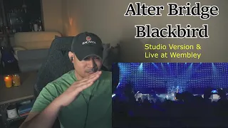 Alter Bridge - Blackbird (Studio and Live @ Wembley) (Reaction/Request)