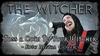 The Witcher - Toss a Coin To Your Witcher (Epic Metal Cover by Skar Productions)