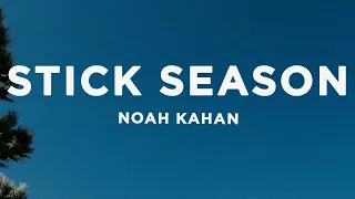 Noah Kahan - Stick Season (Lyrics)