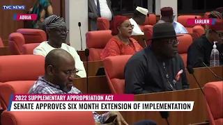 Senate Extends Implementation Of 2022 Supplementary Appropriation Act By Six months