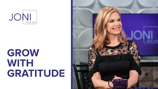 Grow with Gratitude | Victoria Osteen