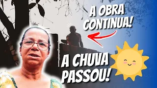 A chuva passou e continuamos os trabalhos por aqui. Ep. 31