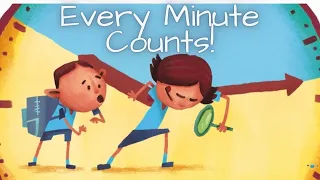 Every Minute Counts Book Read Aloud For Children - A Story About TIME