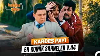 Kardeş Payı En Komik Anlar #44 | Kardeş Payı