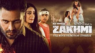 Zakhmi - Dev Kharoud, Anchal Singh, Binnu Dhillon | Promotion Coverage | New Punjani Movie 2020