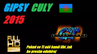 Gipsy Culy 2015 - Chodzil mily po dvore