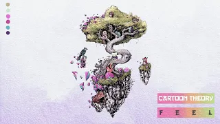 Cartoon Theory - "Feel" (Full Album)