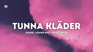 Daniel Adams-Ray - Tunna kläder (Lyrics)
