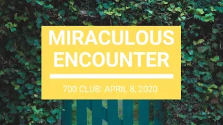 The 700 Club - April 8, 2020
