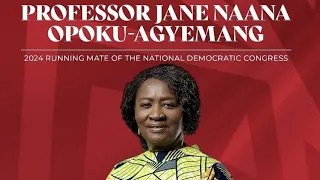 NDC OUTDOORS PROF. JANE NAANA OPOKU-AGYEMANG AS JOHN MAHAMA'S VEEP FOR ELECTION 2024.