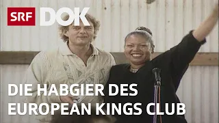 Das Schneeballsystem des European Kings Club | Schweizer Kriminalfälle | Doku | SRF Dok