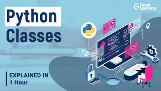 Python Classes | Python OOP Tutorial | Python for Beginners | Great Learning