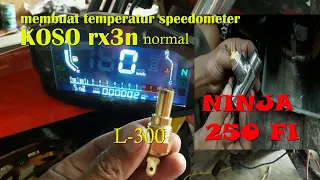 membuat temperatur SPEEDOMETER KOSO Ninja 250 fi, model Ducati bekerja normal,
