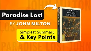 Paradise Lost by John Milton | Simple Summary & Analysis in less than 25 Minutes