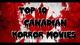 Top 10 Canadian Horror Films - Frightfully Forgotten