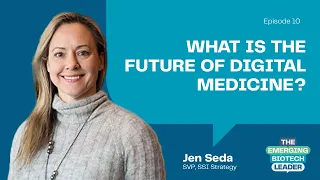 Ep.10 What is the Future of Digital Medicine