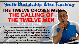 THE TWELVE CHOSEN MEN | SESSION 14: Mark 3:13-19 | TRIBES Philippines