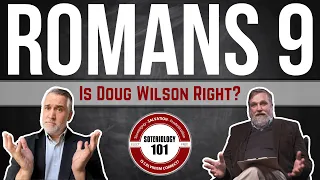 Doug Wilson on Romans 9