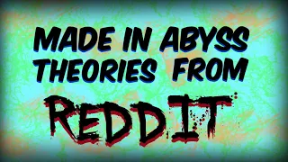 Made in Abyss theories I found on Reddit