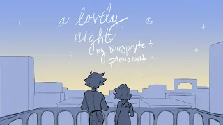 [COLLAB OC ANIMATIC] a lovely night