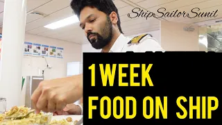 Food on Ship 1 Week/Shipsailorsunil