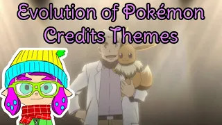 Evolution of Pokémon Credits Themes