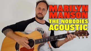 Marilyn Manson  - The Nobodies Acoustic Tutorial