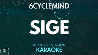6Cyclemind - Sige (Karaoke/Acoustic Instrumental)