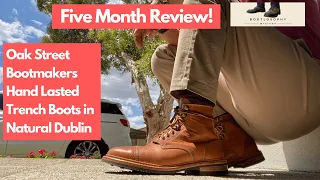 Oak Street Bootmakers Hand Lasted Natural Dublin Trench Boots 5 Months Later